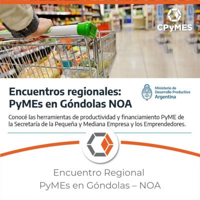 Encuentro Regional PyME en GÓNDOLAS – NOA (1)